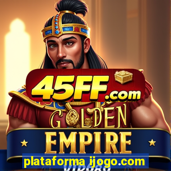 plataforma ijogo.com